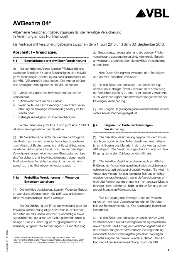 Für Verträge mit Versicherungsbeginn zwischen dem 1. Juni 2016 und dem 30. September 2016.