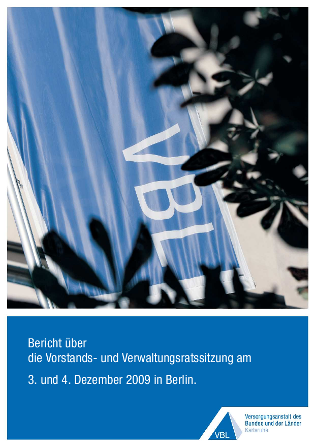 Bericht über die Vorstands- und Verwaltungsratssitzung am 3. und 4. Dezember 2009 in Berlin.